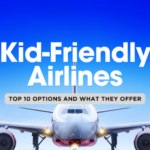 Top 10 Kid-Friendly Airlines and What They Offer