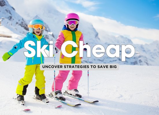 Ski Cheap: Is It Really Possible?