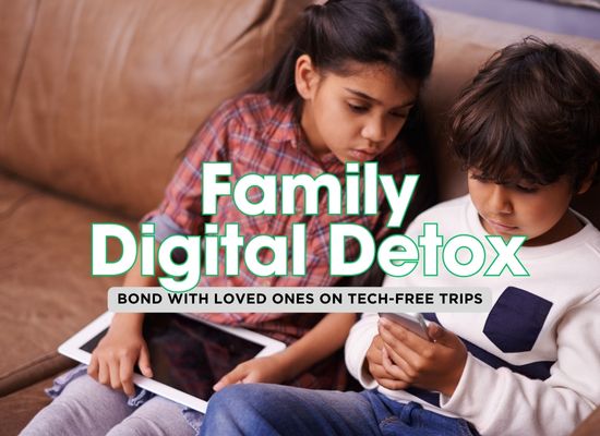 Tech-Free Family Escapes: Disconnect to Reconnect