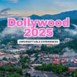 Top 25 Unforgettable Experiences at Dollywood