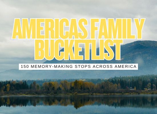 Top 3 Things to Do with Your Family in All 50 States