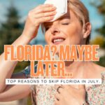 Top 10 Reasons Not to Visit Florida in Summer
