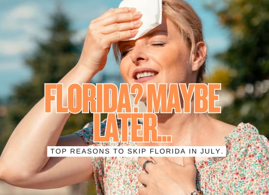 Top 10 Reasons Not to Visit Florida in Summer