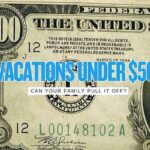 The $500 Family Vacation Challenge