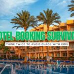 8 Absolutely Crucial Things to Check Before Booking a Hotel with Kids (Or Regret Everything Later)