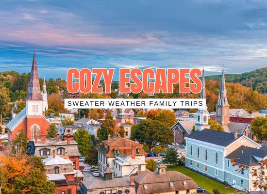 15 Cozy Family Getaways Where Sweaters Are Mandatory