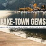 15 Underrated U.S. Lake Towns Perfect for Families