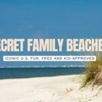 12 Secret Family-Friendly Beaches in the U.S. You’ve Never Heard Of