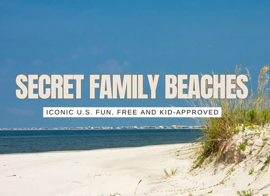 12 Secret Family-Friendly Beaches in the U.S. You’ve Never Heard Of