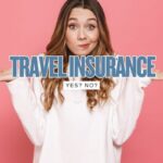 Travel Insurance: Yes or No? A Parent-Friendly Breakdown to Help You Decide