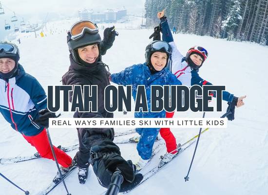 Ski Utah On A Kid Budget: 10 Ways To Cut Costs Without Cutting The Fun