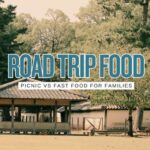 Family Road Trip Food: Picnic at Rest Areas or Fast Food?