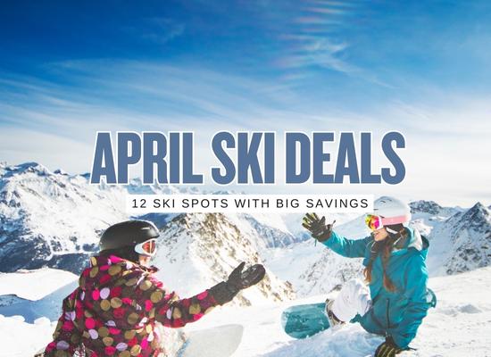 Top 12 Destinations for Ski Savings in April (2026)