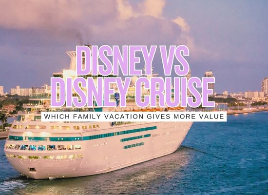 Disney World or a 7-Night Cruise in 2027: Cost Comparison and Fun Factor
