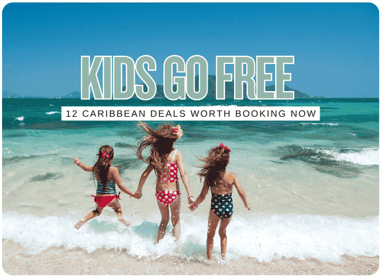 12 Caribbean Resorts Where Kids Stay Free in 2026–2027